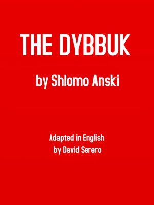 cover image of The Dybbuk (S. Anski)--Theater Play